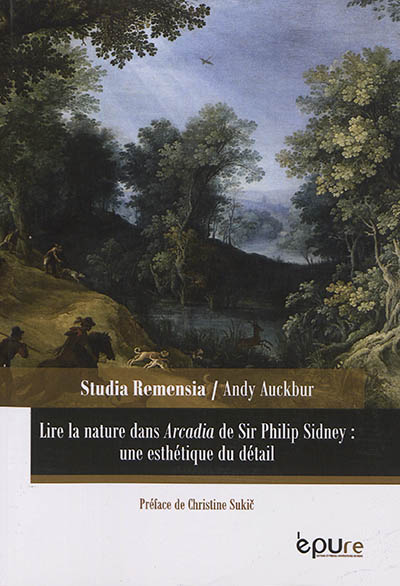 Lire la nature dans Arcadia de sir Philip Sidney : une esthétique du détail