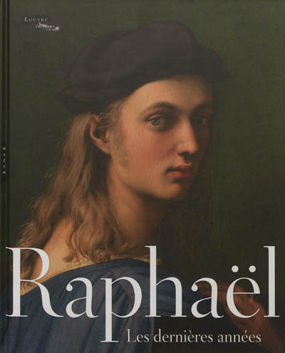 Raphaël, les dernières années : exposition, Madrid, Museo nacional del Prado, du 12 juin au 16 septembre 2012 ; Paris, Musée du Louvre, du 8 octobre 2012 au 14 janvier 2013