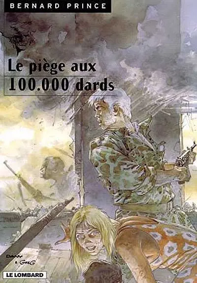 Bernard Prince. Vol. 15. Le piège aux 100.000 dards