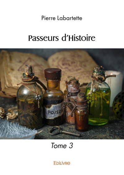 Passeurs d'Histoire : Tome 3