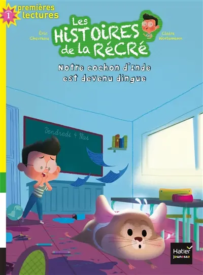 Les histoires de la récré. Vol. 8. Notre cochon d'Inde est devenu dingue