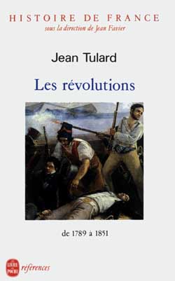 Histoire de France. Vol. 4. Les Révolutions : 1789-1851