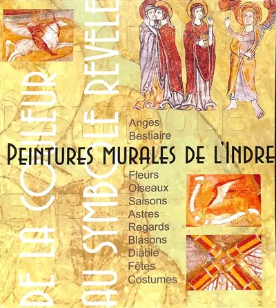 Peintures murales de l'Indre : de la couleur au symbole révélé