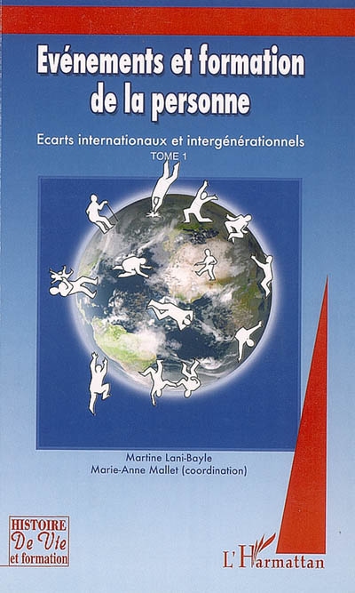 Evénements et formation de la personne : écarts internationaux et intergénérationnels. Vol. 1. 2003-2005