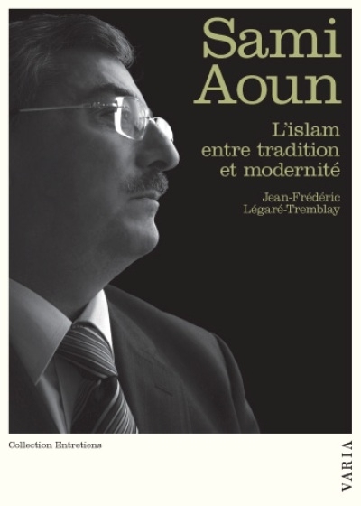 Sami Aoun : l'islam entre tradition et modernité