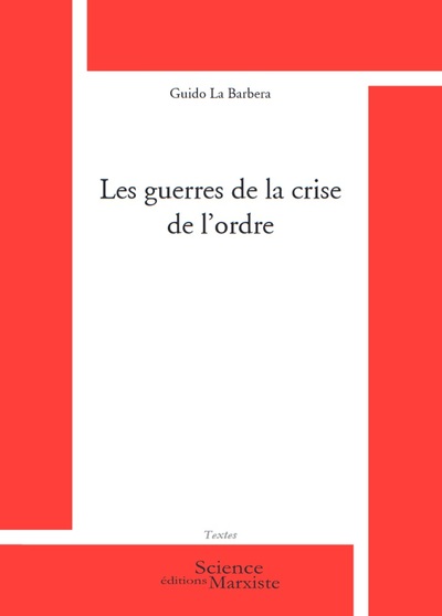 Les guerres de la crise de l'ordre