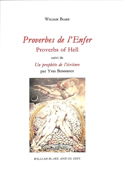 Proverbes de l'enfer. Proverbs of hell. Un prophète de l'écriture