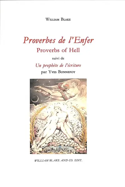 Proverbes de l'enfer. Proverbs of hell. Un prophète de l'écriture
