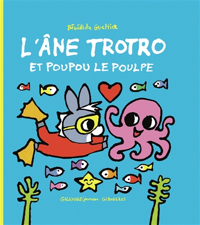 L'âne Trotro. L'âne Trotro et Poupou le poulpe