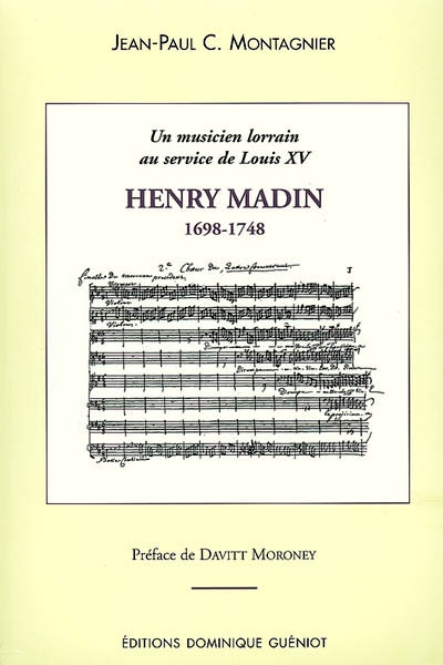 Henry Madin (1698-1748) : un musicien lorrain au service de Louis XV