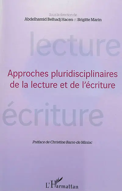 Approches pluridisciplinaires de la lecture et de l'écriture