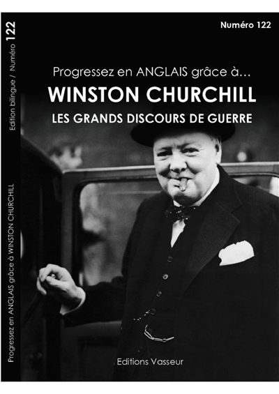 Progressez en anglais grâce à... Winston Churchill : les grands discours de guerre