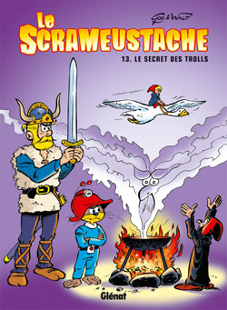 Le Scrameustache. Vol. 13. Le secret des trolls