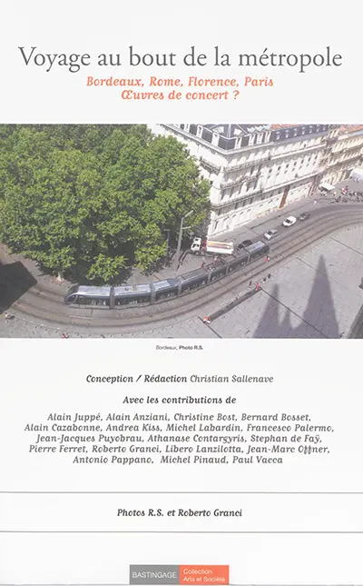 Voyage au bout de la métropole : Bordeaux, Rome, Florence, Paris, oeuvres de concert ?