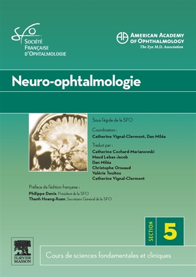 Neuro-ophtalmologie : cours de sciences fondamentales et cliniques : section 5, 2009-2010