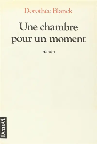 Une Chambre pour un moment