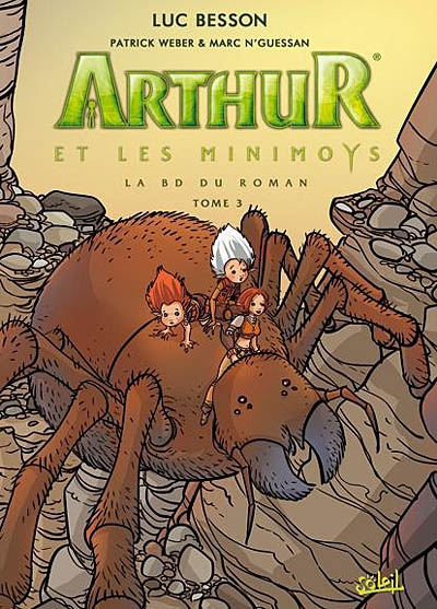 Arthur et les Minimoys : la BD du roman. Vol. 3. Arthur et la cité interdite