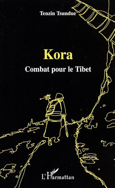 Kora : combat pour le Tibet