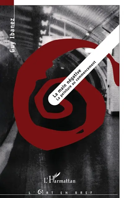 La main négative : la peinture au commencement