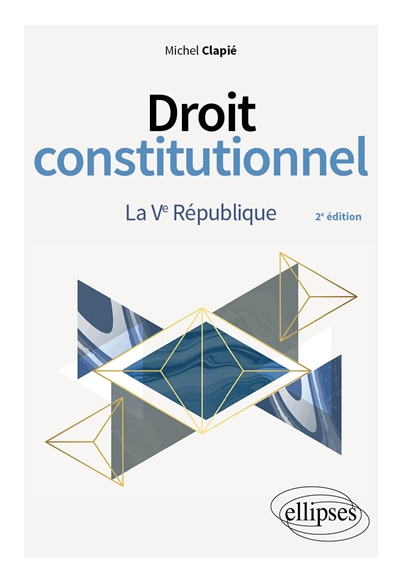 Droit constitutionnel. La Ve République