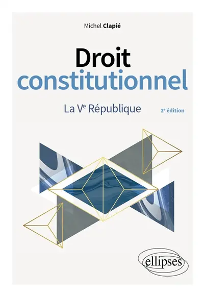 Droit constitutionnel. La Ve République