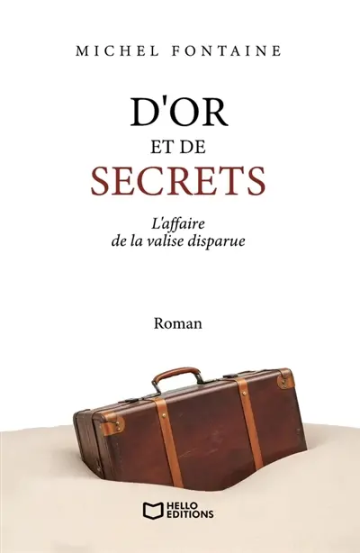 D'or et de secrets : L'affaire de la valise disparue