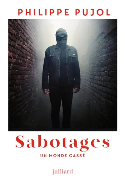 Sabotages : un monde cassé