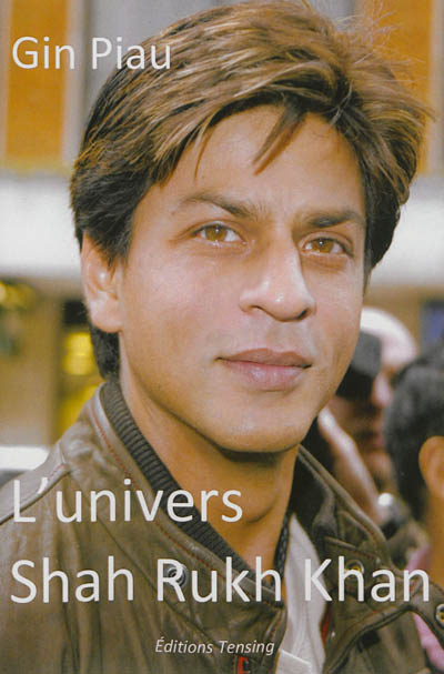 L'univers Shah Rukh Khan
