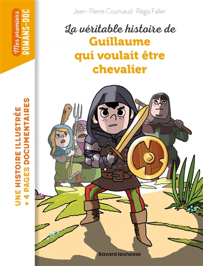 La véritable histoire de Guillaume qui voulait être chevalier