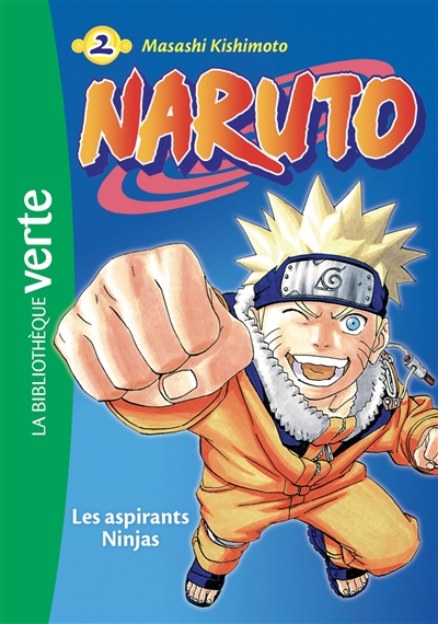 naruto. vol. 2. les aspirants ninjas