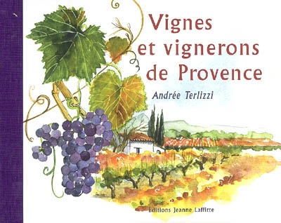 Vignes et vignerons de Provence