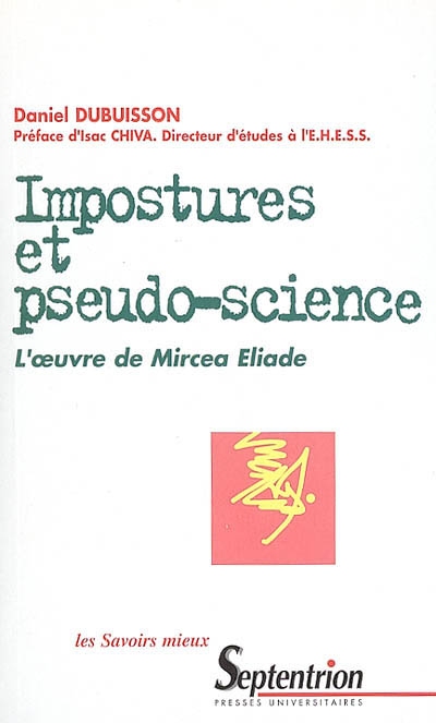 Impostures et pseudo-science : l'oeuvre de Mircea Eliade
