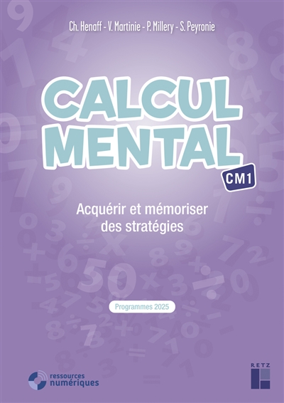 Calcul mental CM1 : acquérir et mémoriser des stratégies : programmes 2025