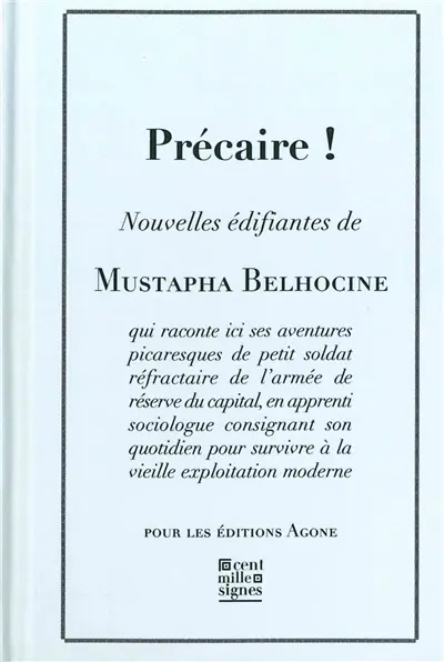 Précaire ! : nouvelles édifiantes