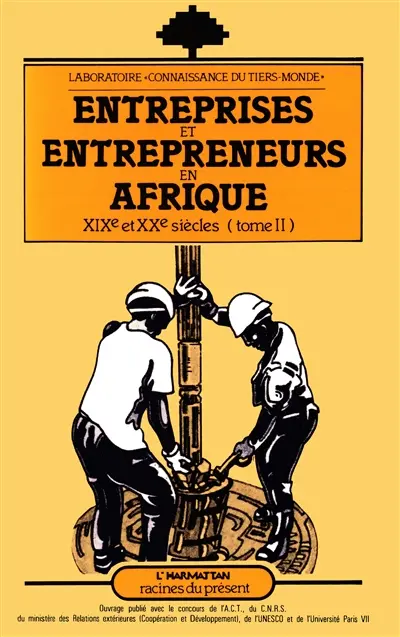Entreprises et entrepreneurs en Afrique 19e et 20e siècles
