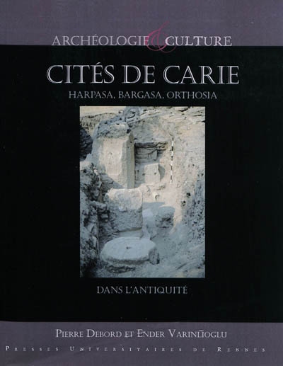 Cités de Carie : Harpasa, Bargasa, Orthosia dans l'Antiquité