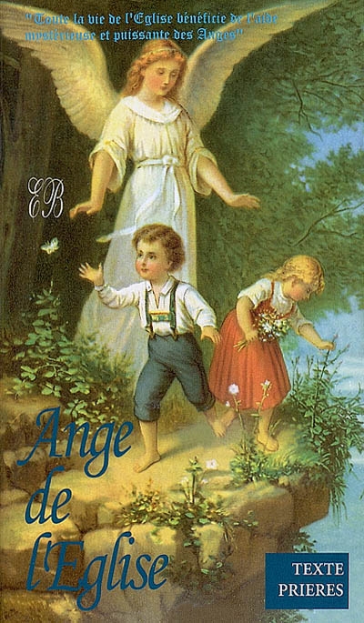 Ange de l'Eglise : textes et prières