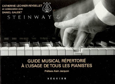 Guide musical répertorié à l'usage de tous les pianistes