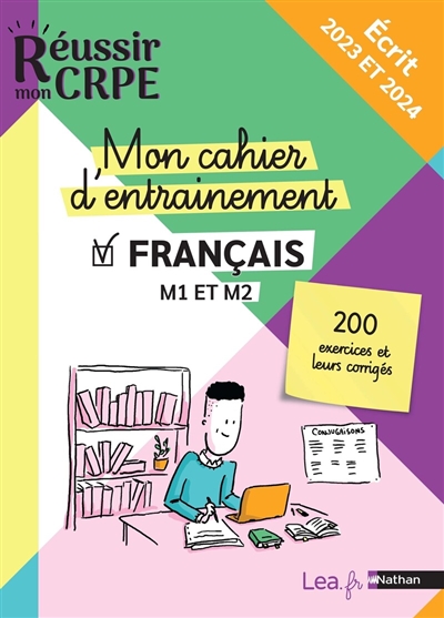 Mon cahier d'entraînement français : M1 et M2, 200 exercices et leurs corrigés : écrit 2023 et 2024