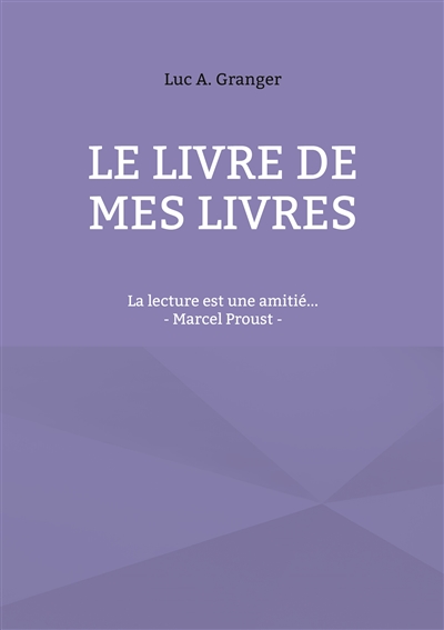 Le livre de mes livres : La...