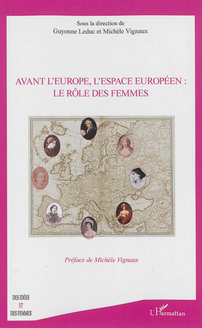 Avant l'Europe, l'espace européen : le rôle des femmes