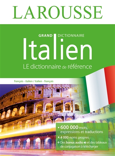 Grand dictionnaire : français-italien, italien-français. Il Larousse francese : francese-italiano, italiano-francese