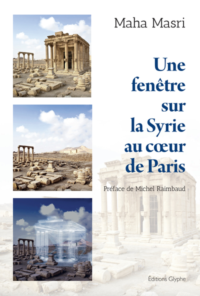 Une fenêtre sur la Syrie au coeur de Paris