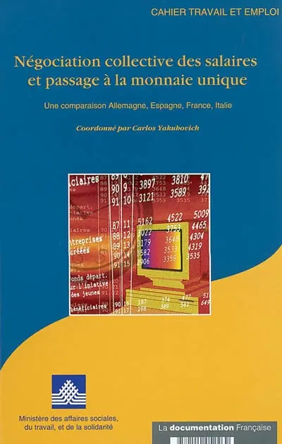 Négociation collective des salaires et passage à la monnaie unique : une comparaison Allemagne, Espagne, France, Italie