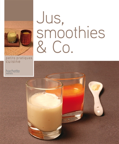 Jus, smoothies & co.