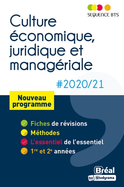 Culture économique, juridique et managériale 2020-2021 : BTS tertiaires 1re et 2e années : nouveau programme
