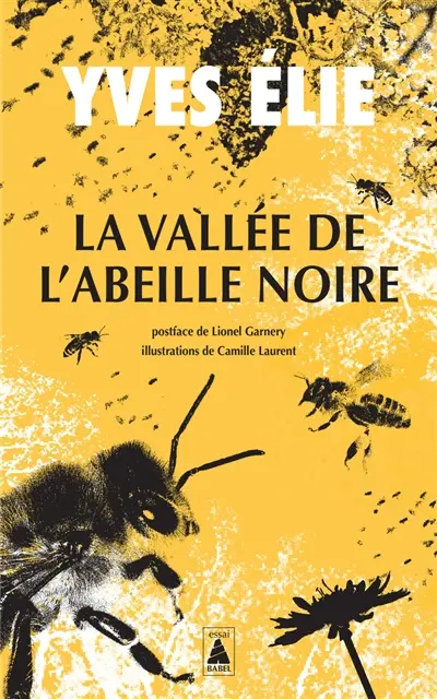 La vallée de l'abeille noire : documentaire