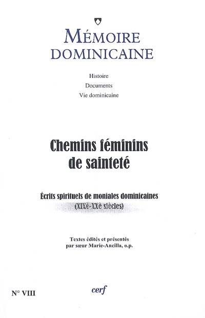 Chemins féminins de sainteté : écrits spirituels de cinq moniales dominicaines du sud-ouest de la France (XIXe-XXe siècles)