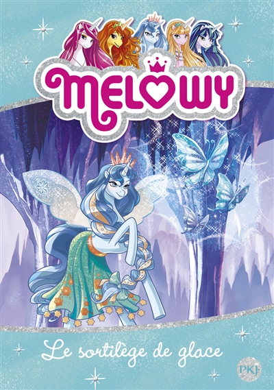 Melowy : Le sortilège de glace
