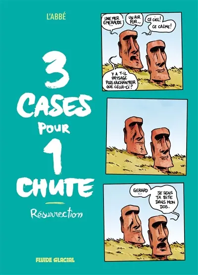 3 cases pour 1 chute. Résurrection